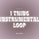 1 Thing Instrumental Single