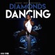 Diamonds Dancing feat Bacon Da Smalltown General Single