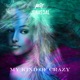 My Kind of Crazy Remix Single