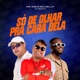 Só de Olhar pra Cara Dela Single