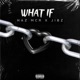 What If feat Jibz Single