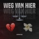 Weg Van Hier Single