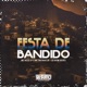 Festa de Bandido Single