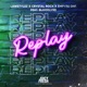 Replay feat Bloodlyne Single