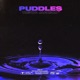 Puddles Single