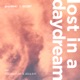 Lost In A Daydream Single