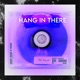 Hang In There feat Ink Heart Single
