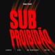 SUB PROIBIDÃO Single