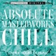 Absolute Masterworks Chill