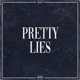 Pretty Lies Single