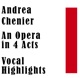 Andrea Chenier An Opera in 4 Acts Vocal Highlights