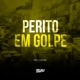 Perito em Golpe Single