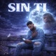 Sin Ti Single