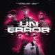 Un Error feat Chiche nieto Yeieme Single