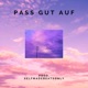 Pass gut auf Single