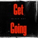Get Going Single