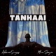 Tanhaai Single