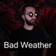 Bad Weather Single feat Tyler Hooks Single