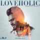 Loveholic EP