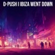 Ibiza Went Down Single