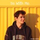 Be With Me Single