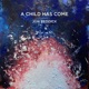A Child Has Come
