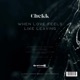 When Love Feels Like Leaving Remix EP