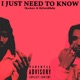 i just need 2 know feat Sk David Baby Single