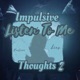 Listen To Me Impulsive Thoughts 2 Single