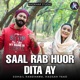 Saal Rab Huor Dita Ay Single