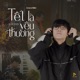 Tết Là Yêu Thương Single