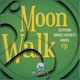 Moonwalk EP