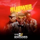 It s Allowed feat Oladips Reminisce Single