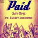 Paid feat Lucky Luciano Single
