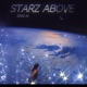 Starz Above Single
