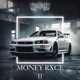 MONEY RXCE II EP