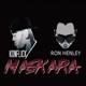 Maskara feat Ron Henley Single