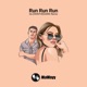 Run Run Run GLOWINTHEDARK Remixes Single