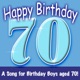 Happy Birthday Boy Age 70