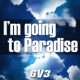 I m Going To Paradise Single