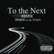 To tha Next feat TOMY Single
