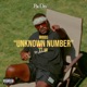 Unknown Number feat 5B Single
