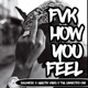 Fvk How You Feel Single