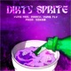 DIRTY SPRITE REMIX Single
