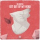 Get out of My Head Single
