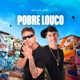 Pobre Louco Single
