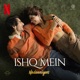 Ishq Mein From Nadaaniyan Single