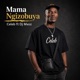 Mama Ngizobuya feat Celeb Single