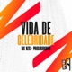 Vida De Celebridade Single