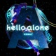 Hello Alone Single